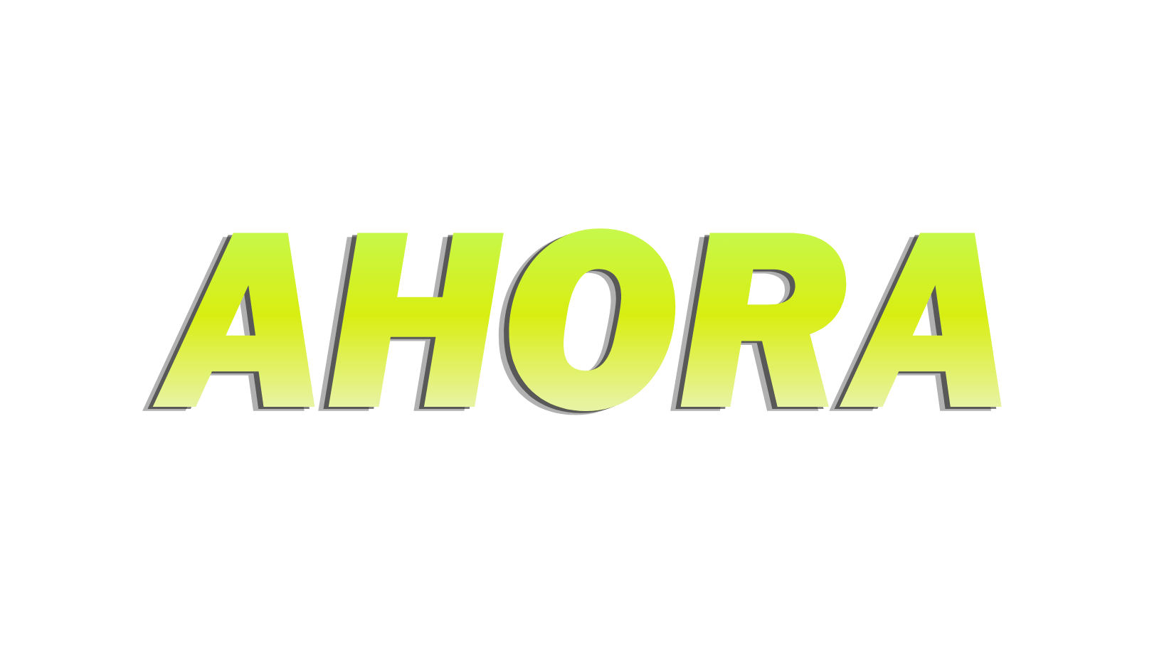ahora